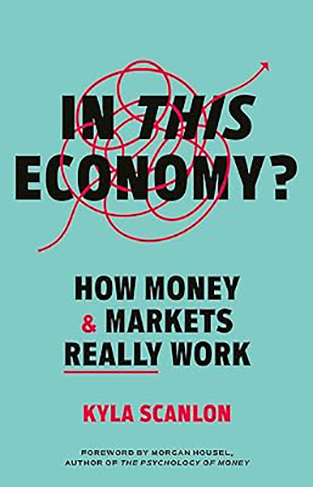 In This Economy? - How Money and Markets Really Work